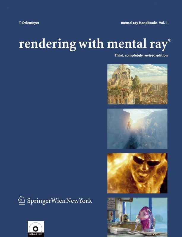 Rendering with mental ray®: 1 (mental ray® Handbooks, 1)