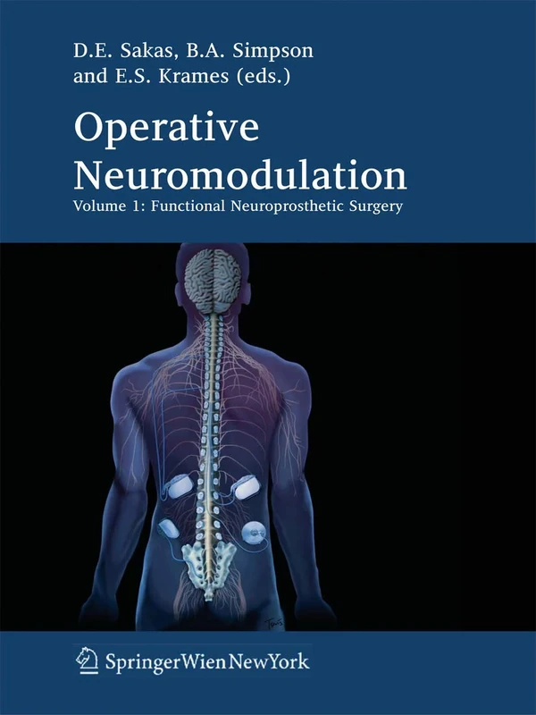 Operative Neuromodulation: Volume 1: Functional Neuroprosthetic Surgery. An Introduction: 97/1 (Acta Neurochirurgica Supplement, 97/1) - Image 1