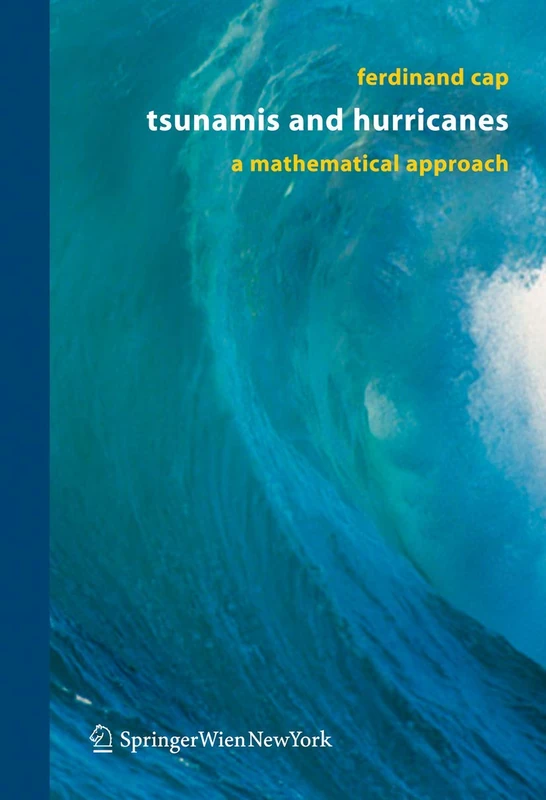 Tsunamis and Hurricanes: A Mathematical Approach