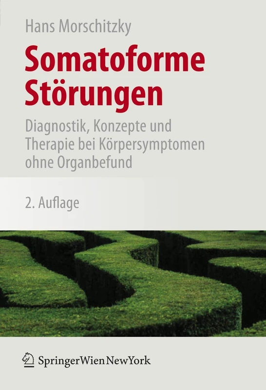 Somatoforme Störungen: Diagnostik, Konzepte und Therapie bei Körpersymptomen ohne Organbefund - Image 1