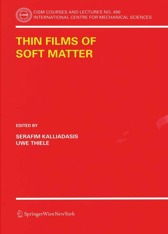 Thin Films of Soft Matter: 490 (CISM International Centre for Mechanical Sciences, 490)