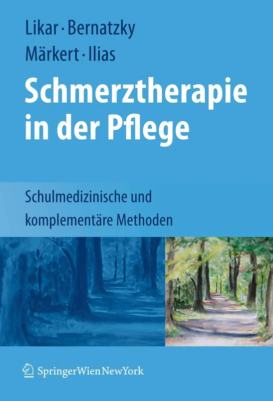 Schmerztherapie in der Pflege: Schulmedizinische und komplementäre Methoden