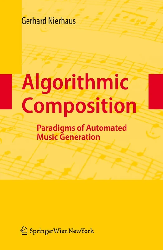 Algorithmic Composition: Paradigms of Automated Music Generation