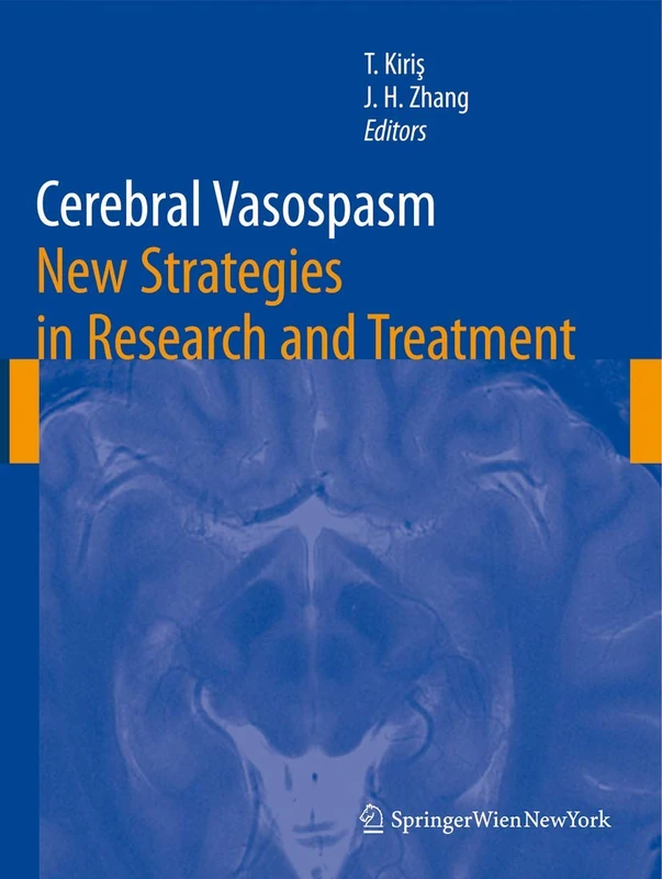 Cerebral Vasospasm: New Strategies in Research and Treatment: 104 (Acta Neurochirurgica Supplement, 104)