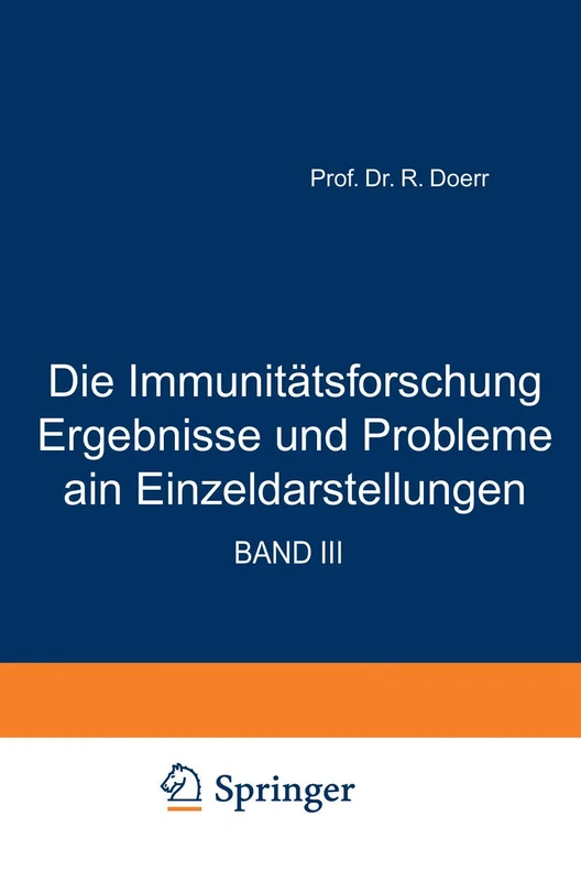 Die Immunitätsforschung Ergebnisse und Probleme in Einzeldarstellungen: Band III: Die Antigene: 3 (Monographien aus dem Gesamtgebiet der Physiologie der Pflanzen und der Tiere, 3)