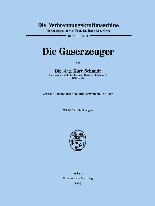 Die Gaserzeuger: 1 / 2 (Die Verbrennungskraftmaschine, 1 / 2)