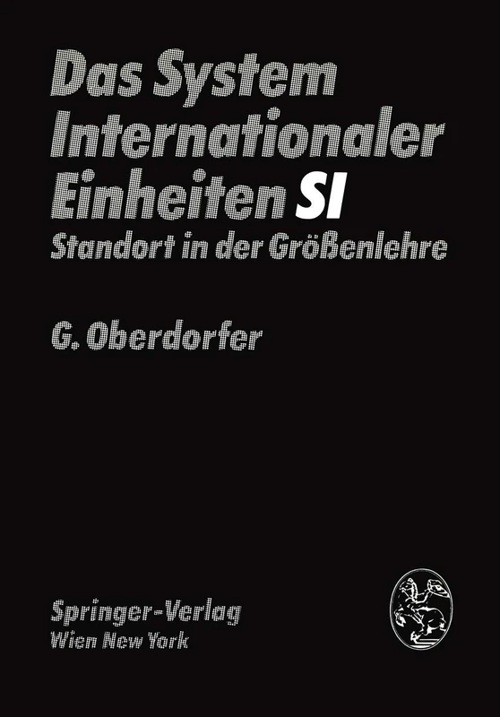 Das System Internationaler Einheiten (SI): Standort in der Größenlehre
