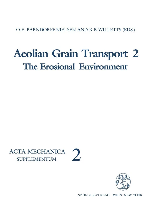 Aeolian Grain Transport: The Erosional Environment: 2 (Acta Mechanica. Supplementa, 2) - Image 1
