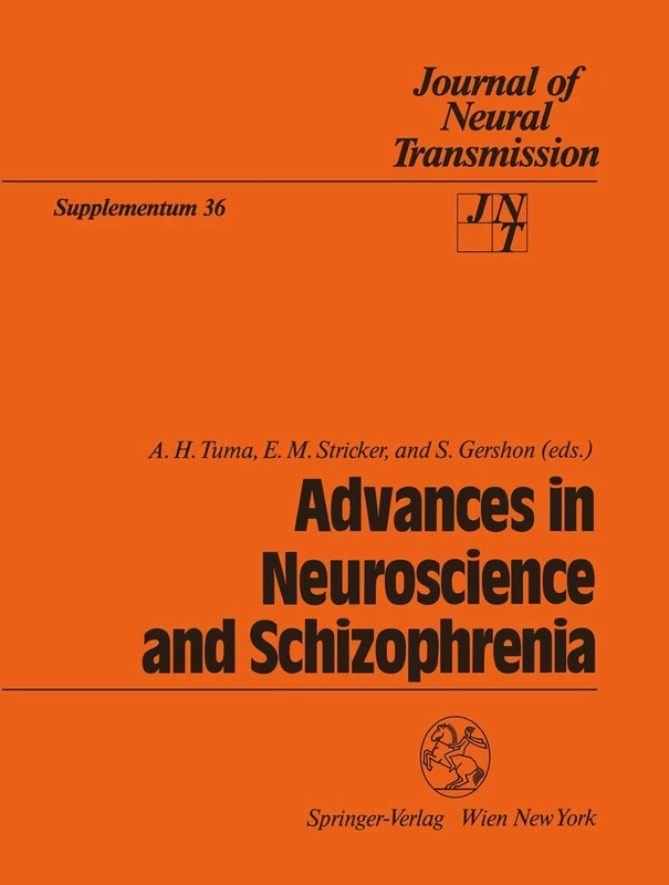 Advances in Neuroscience and Schizophrenia: 36 (Journal of Neural Transmission. Supplementa, 36)