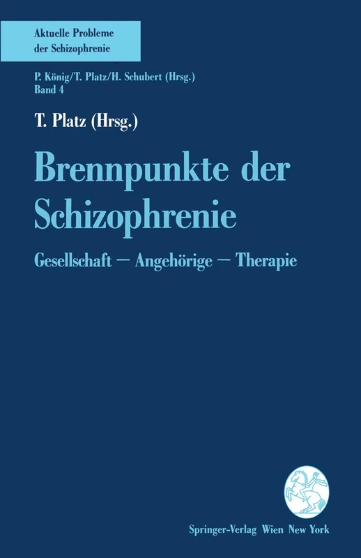 Brennpunkte der Schizophrenie: Gesellschaft ― Angehörige ― Therapie: 4 (Aktuelle Probleme der Schizophrenie, 4) - Image 1