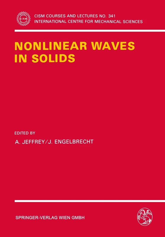 Nonlinear Waves in Solids: 341 (CISM International Centre for Mechanical Sciences, 341)
