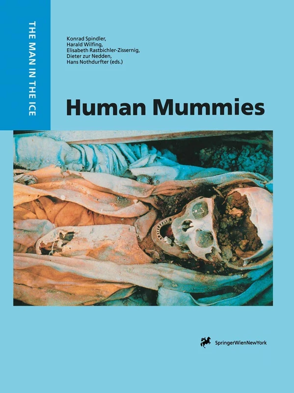 Human Mummies: A Global Survey of their Status and the Techniques of Conservation: 3 (The Man in the Ice, 3) - Image 1