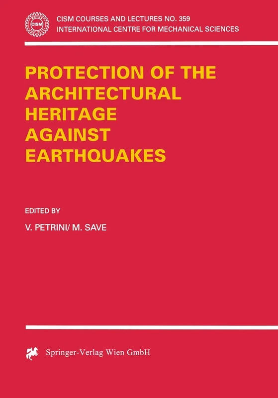 Protection of the Architectural Heritage Against Earthquakes: 359 (CISM International Centre for Mechanical Sciences, 359) - Image 1