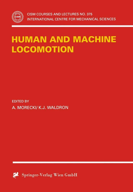 Human and Machine Locomotion: 375 (CISM International Centre for Mechanical Sciences, 375)