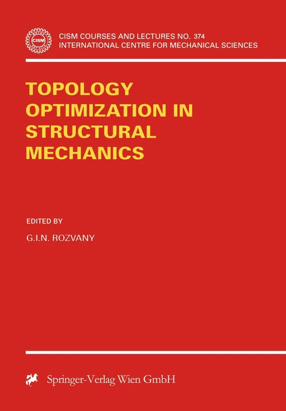 Topology Optimization in Structural Mechanics: 374 (CISM International Centre for Mechanical Sciences, 374)