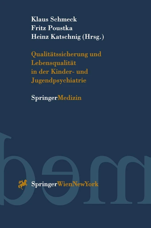Qualittssicherung Und Lebensqualitt in Der Kinder- Und Jugendpsychiatrie