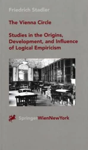 The Vienna Circle - Studies in the Origins, Development, and Influence of Logical Empiricism: 2 (Veröffentlichungen des Instituts Wiener Kreis, 2)