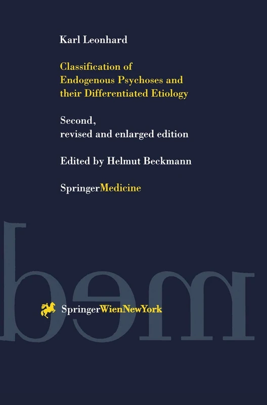 Classification of Endogenous Psychoses and their Differentiated Etiology (Springer Medicine)