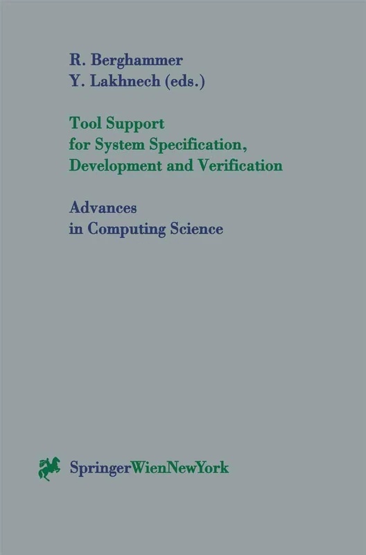 Tool Support for System Specification, Development and Verification (Advances in Computing Sciences)