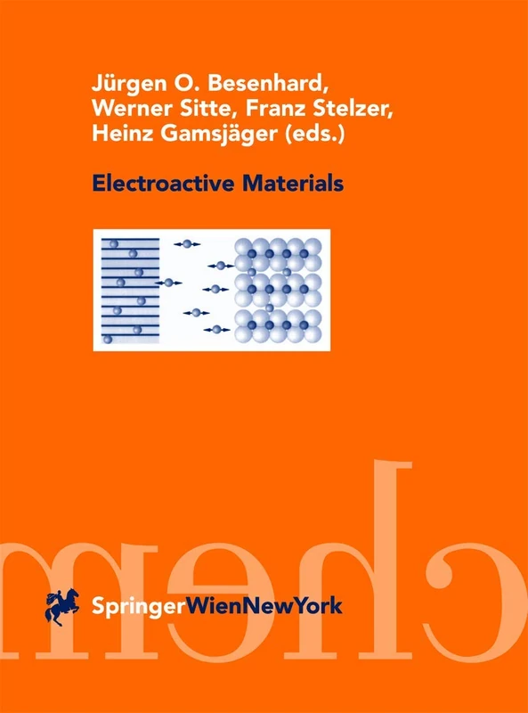 Electroactive Materials (Special Edition of "Monatshefte Fur Chemie/Chemical Monthly, Vol 132, No 4, 2001)