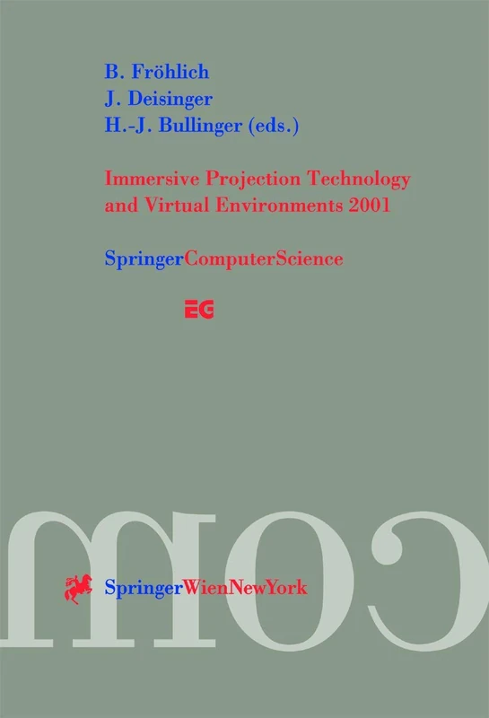 Immersive Projection Technology and Virtual Environments 2001: Proceedings of the Eurographics Workshop in Stuttgart, Germany, May 16–18, 2001 - Image 1