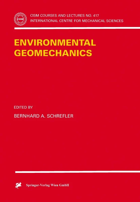 Environmental Geomechanics: 417 (CISM International Centre for Mechanical Sciences, 417)