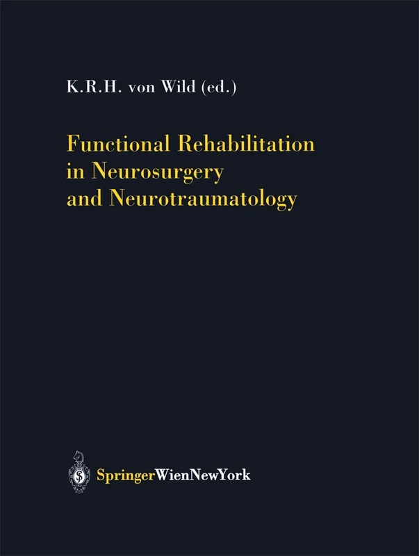 Functional Rehabilitation in Neurosurgery and Neurotraumatology: 79 (Acta Neurochirurgica Supplement, 79)