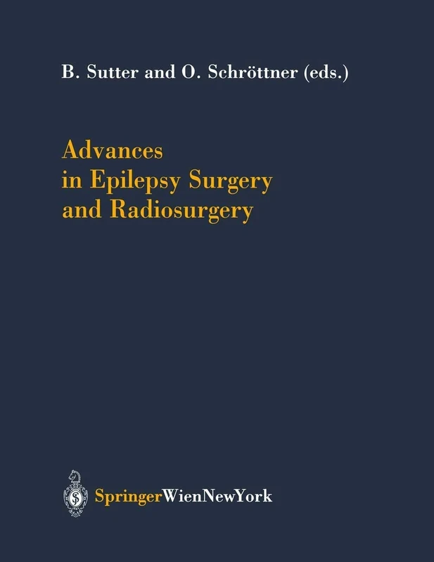 Advances in Epilepsy Surgery and Radiosurgery: 84 (Acta Neurochirurgica Supplement, 84) - Image 1