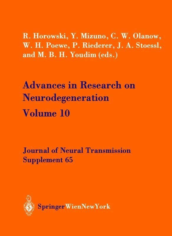 Advances in Research on Neurodegeneration: Volume 10: 65 (Journal of Neural Transmission. Supplementa)