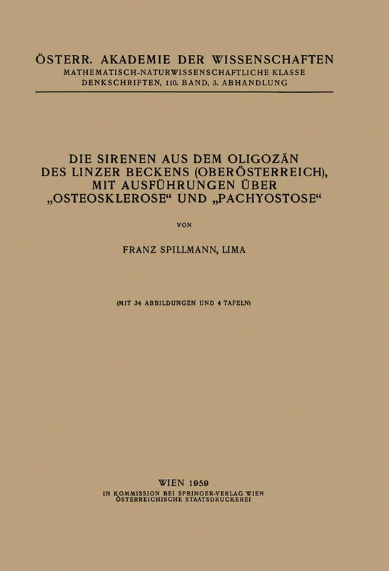Die Sirenen aus dem Oligozän des Linzer Beckens (Oberösterreich), mit Ausführungen Über „Osteosklerose“ und „Pachyostose“: 110 / 3 (Denkschriften der ... Akademie der Wissenschaften, 110 / 3) - Image 1