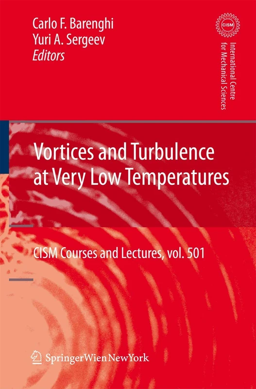Vortices and Turbulence at Very Low Temperatures: 501 (CISM International Centre for Mechanical Sciences, 501) - Image 1