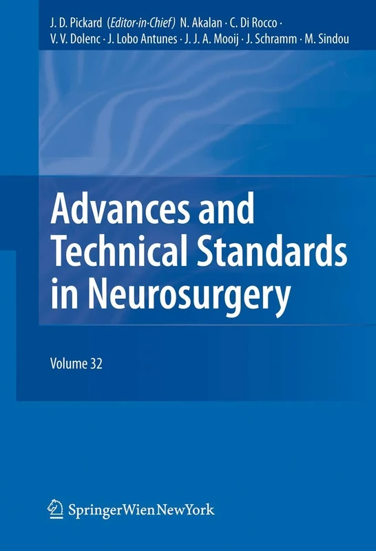 Advances and Technical Standards in Neurosurgery Vol. 32 (Advances and Technical Standards in Neurosurgery, 32)