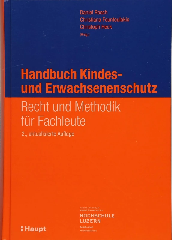 Handbuch Kindes- und Erwachsenenschutz: Recht und Methodik für Fachleute