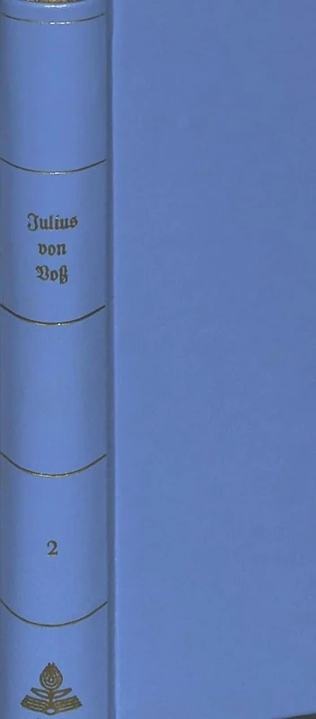 Julius Von Voss: Die Eintagsliteratur in Der Goethezeit: Proben Aus Den Werken: 2 (Regensburger Beitraege Zur Deutschen Sprach- Und Literaturwi)