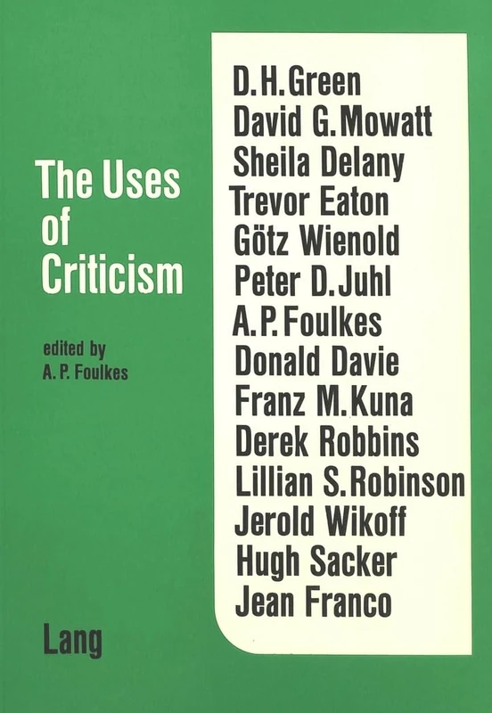 Uses of Criticism: 3 (Literaturwissenschaftliche Texte)