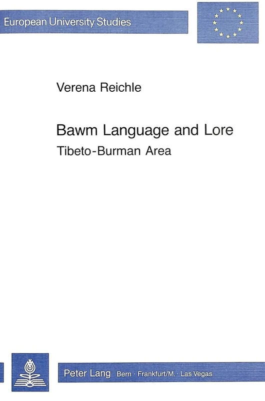 Bawm Language and Lore: Tibeto-Burman Area: v. 14 (European University Studies) - Image 1