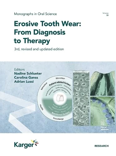 Erosive Tooth Wear: From Diagnosis to Therapy: 3rd, revised and updated edition (Monographs in Oral Science, 33) - Image 1