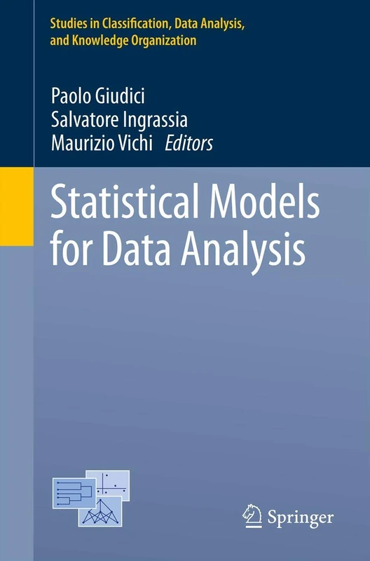Statistical Models for Data Analysis (Studies in Classification, Data Analysis, and Knowledge Organization)