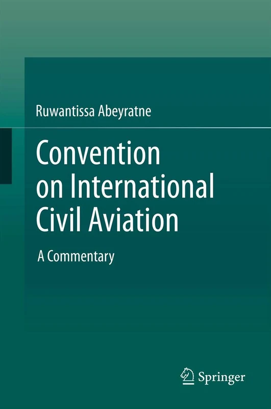Springer - Convention on International Civil Aviation Commentary