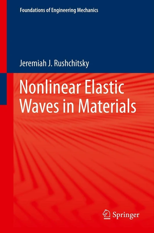 Springer Nonlinear Elastic Waves in Materials - Engineering Book