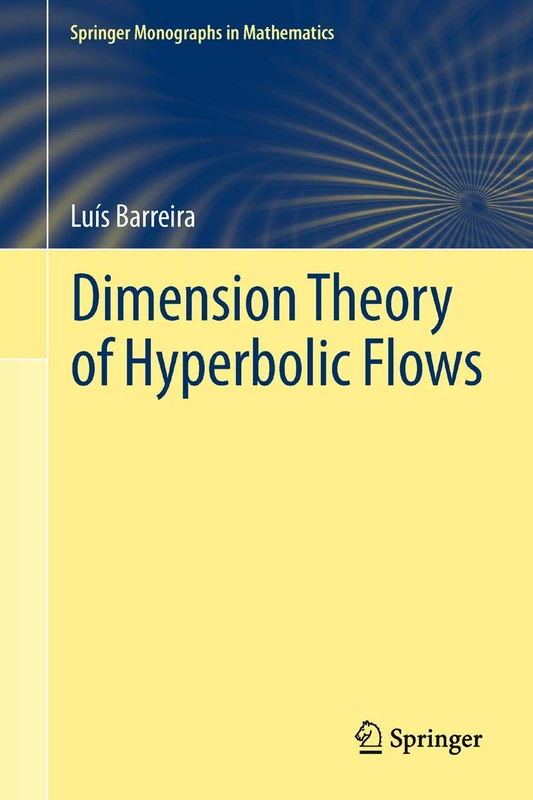 Dimension Theory of Hyperbolic Flows (Springer Monographs in Mathematics)