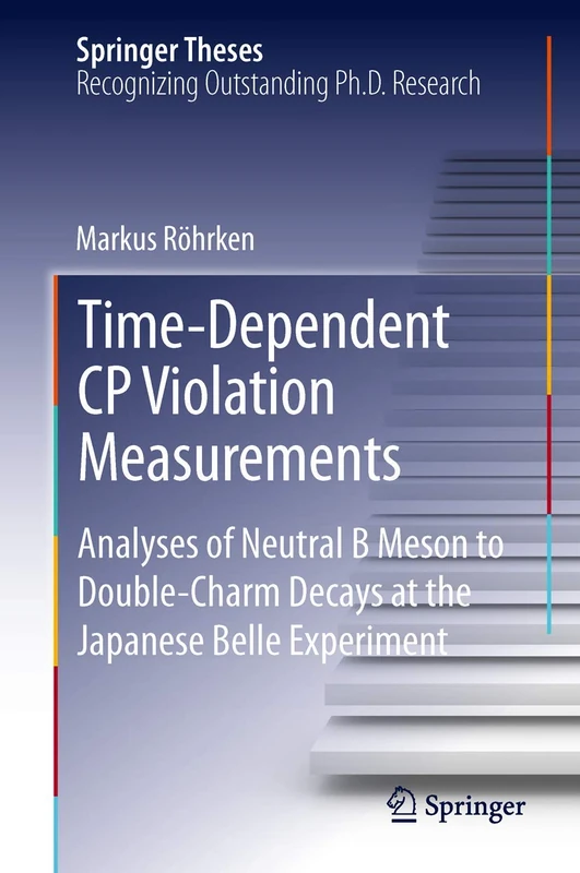 Time-Dependent CP Violation Measurements: Analyses of Neutral B Meson to Double-Charm Decays at the Japanese Belle Experiment (Springer Theses)