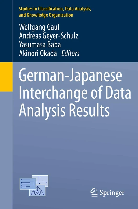 German-Japanese Interchange of Data Analysis Results (Studies in Classification, Data Analysis, and Knowledge Organization)