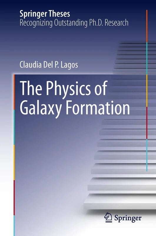 The Physics of Galaxy Formation (Springer Theses)