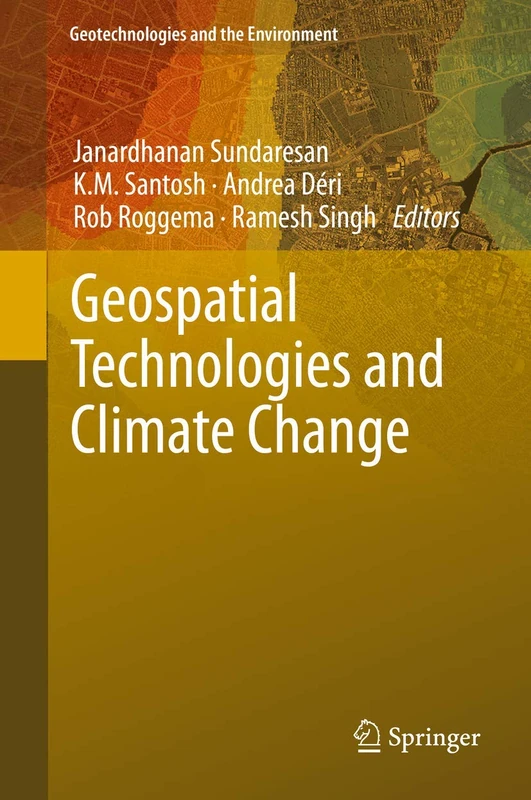 Geospatial Technologies and Climate Change: 10 (Geotechnologies and the Environment, 10)