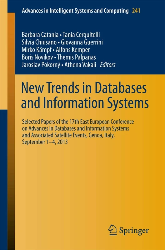 New Trends in Databases and Information Systems: 17th East European Conference on Advances in Databases and Information Systems: 241 (Advances in Intelligent Systems and Computing, 241)