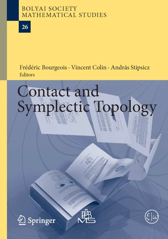 Contact and Symplectic Topology: 26 (Bolyai Society Mathematical Studies, 26)