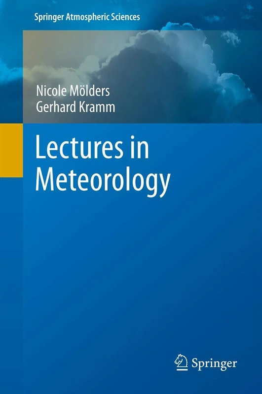 Lectures in Meteorology (Springer Atmospheric Sciences)