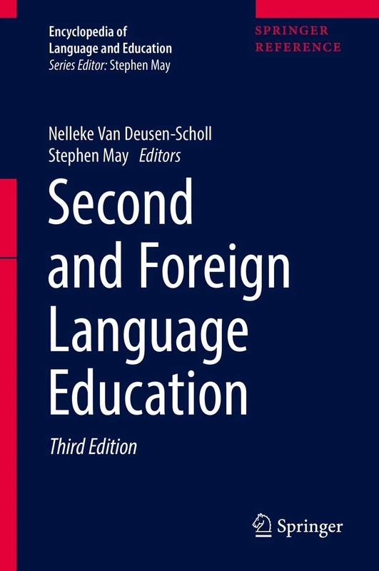 Second and Foreign Language Education: 4 (Encyclopedia of Language and Education)
