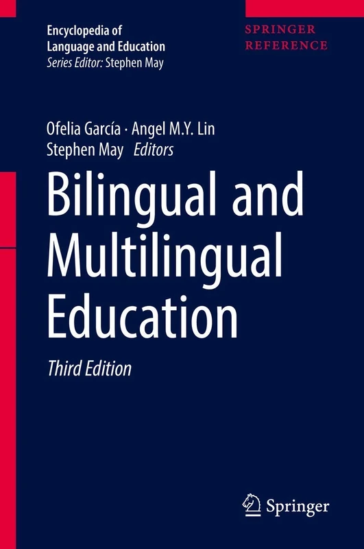 Bilingual and Multilingual Education: 5 (Encyclopedia of Language and Education)